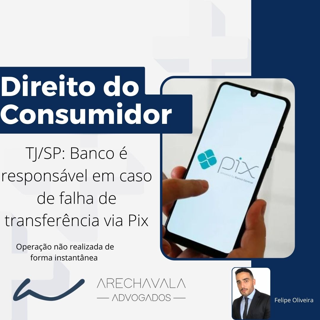 Banco é responsável em caso de falha de transferência via PIX